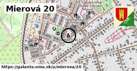 Mierová 20, Galanta