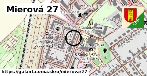 Mierová 27, Galanta