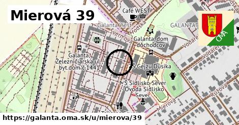 Mierová 39, Galanta