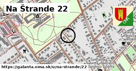 Na Štrande 22, Galanta