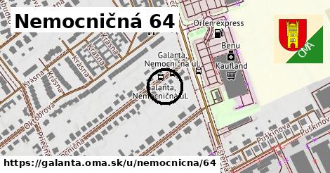 Nemocničná 64, Galanta