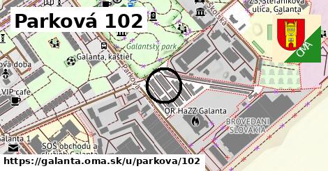 Parková 102, Galanta