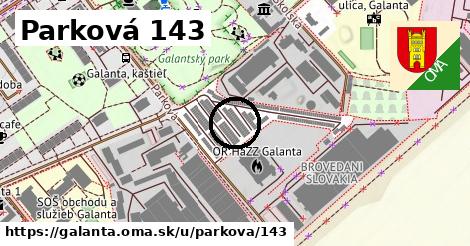 Parková 143, Galanta