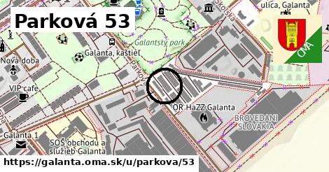 Parková 53, Galanta