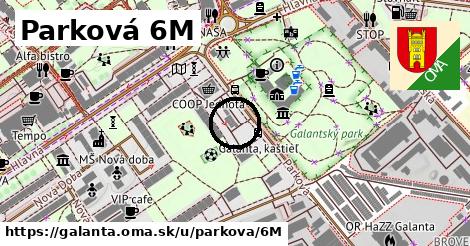 Parková 6M, Galanta