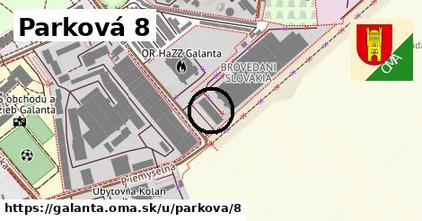 Parková 8, Galanta