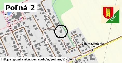 Poľná 2, Galanta