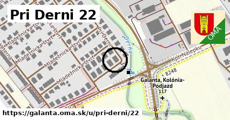 Pri Derni 22, Galanta