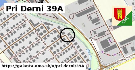 Pri Derni 39A, Galanta