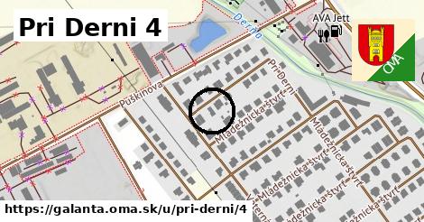 Pri Derni 4, Galanta