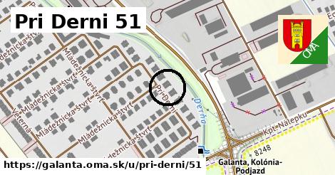 Pri Derni 51, Galanta