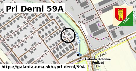 Pri Derni 59A, Galanta