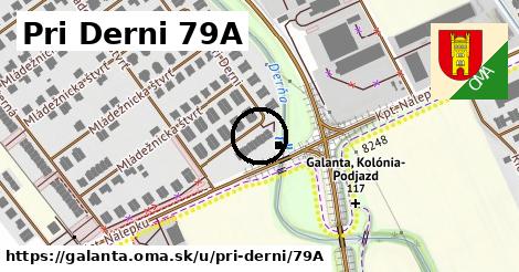 Pri Derni 79A, Galanta