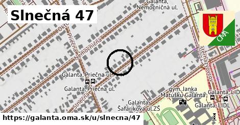 Slnečná 47, Galanta