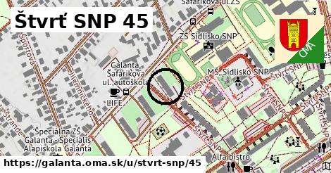 Štvrť SNP 45, Galanta