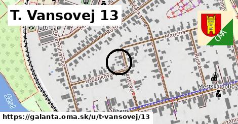 T. Vansovej 13, Galanta