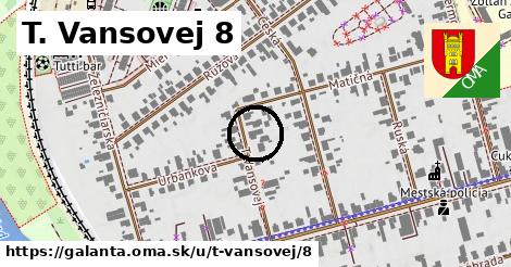 T. Vansovej 8, Galanta