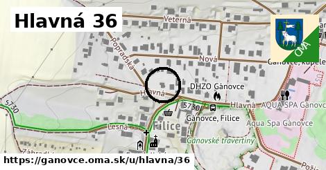 Hlavná 36, Gánovce