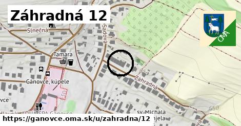 Záhradná 12, Gánovce