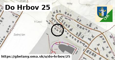 Do Hrbov 25, Gbeľany