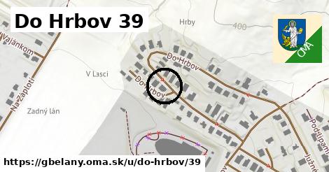 Do Hrbov 39, Gbeľany