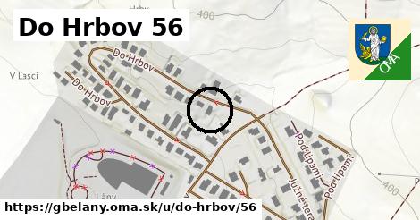 Do Hrbov 56, Gbeľany