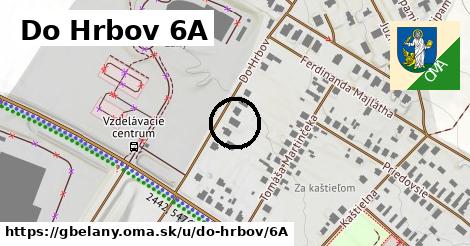 Do Hrbov 6A, Gbeľany