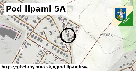 Pod lipami 5A, Gbeľany