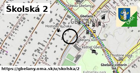 Školská 2, Gbeľany
