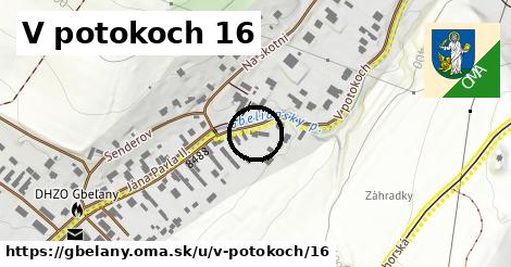 V potokoch 16, Gbeľany