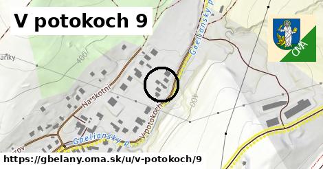 V potokoch 9, Gbeľany