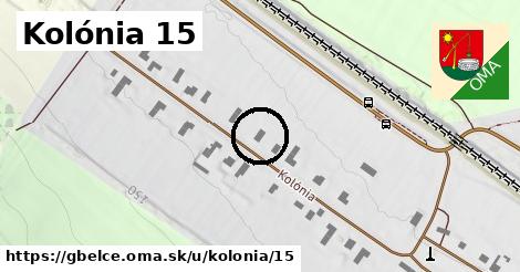Kolónia 15, Gbelce