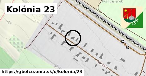 Kolónia 23, Gbelce