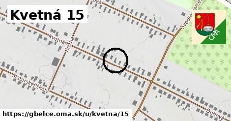 Kvetná 15, Gbelce