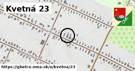 Kvetná 23, Gbelce