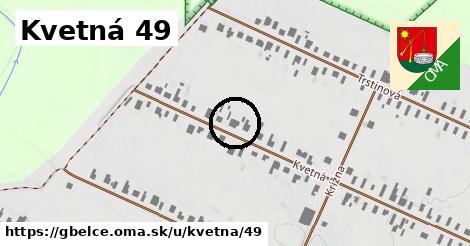 Kvetná 49, Gbelce