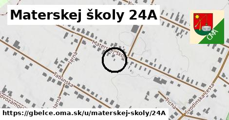 Materskej školy 24A, Gbelce