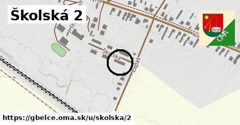 Školská 2, Gbelce