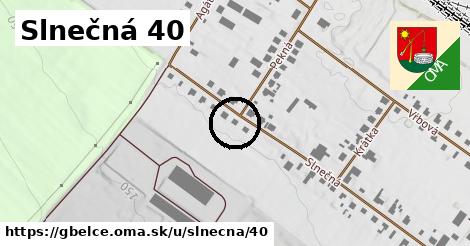 Slnečná 40, Gbelce