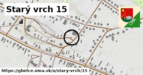 Starý vrch 15, Gbelce