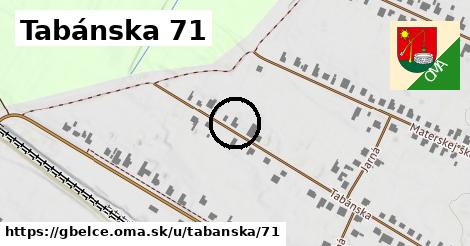 Tabánska 71, Gbelce