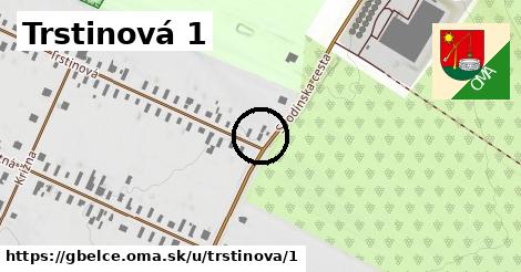 Trstinová 1, Gbelce