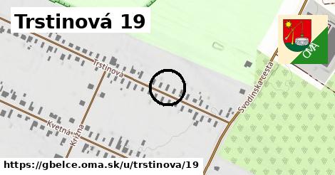 Trstinová 19, Gbelce