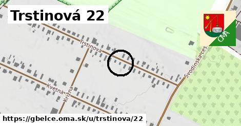 Trstinová 22, Gbelce