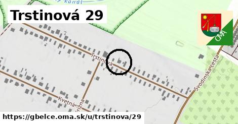 Trstinová 29, Gbelce