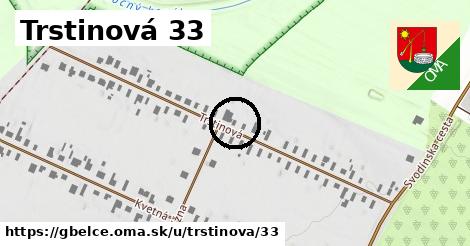 Trstinová 33, Gbelce