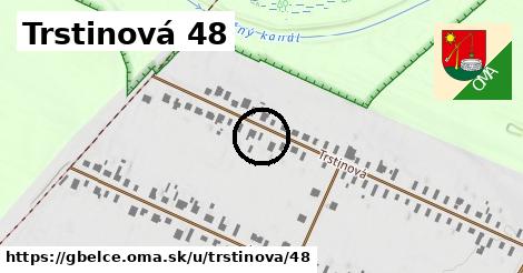 Trstinová 48, Gbelce