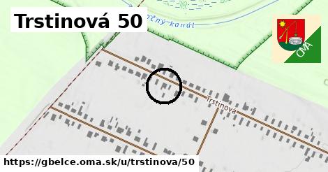 Trstinová 50, Gbelce