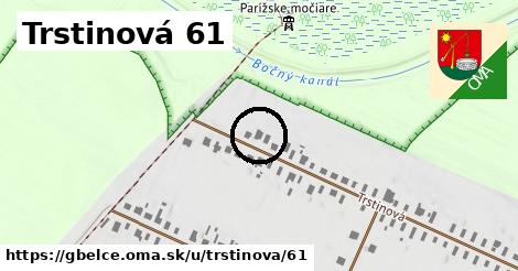 Trstinová 61, Gbelce