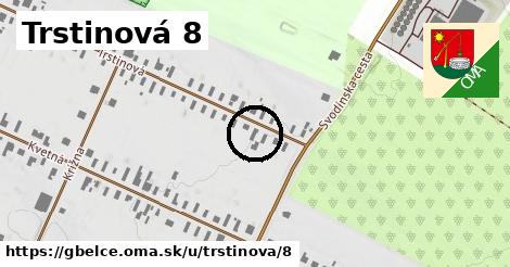 Trstinová 8, Gbelce